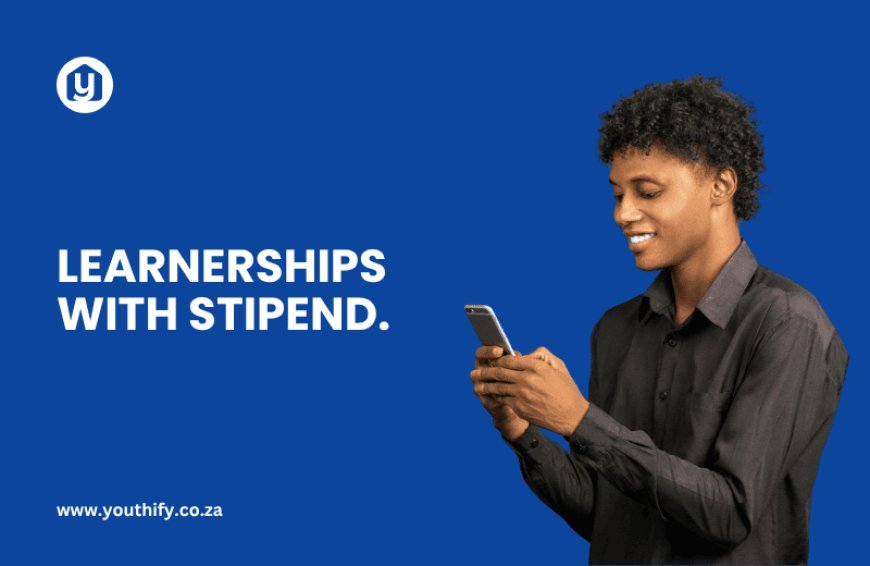 4 Paid Learnerships With Monthly Stipend in 2025