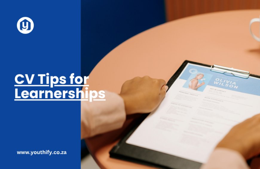 How to Write a CV for a Learnership